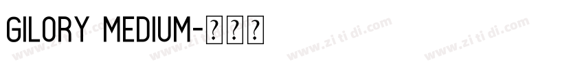 gilory medium字体转换
